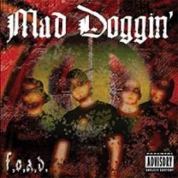 Mad Doggin' : F.O.A.D.